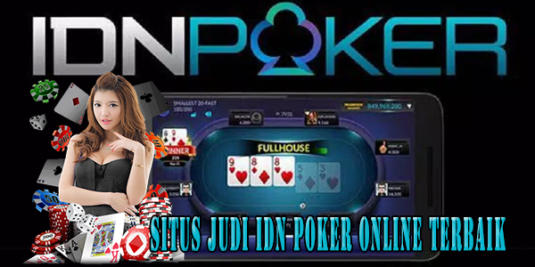 Nama Situs Judi Idn Poker Online Terbaik dan Terpercaya 2023 Jackpot Terbesar