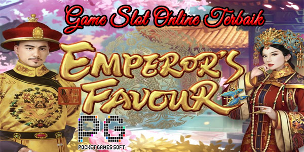 Rekomendasi Situs Game Slot Online Terbaik dan Terpercaya 2023 Emperors Favour