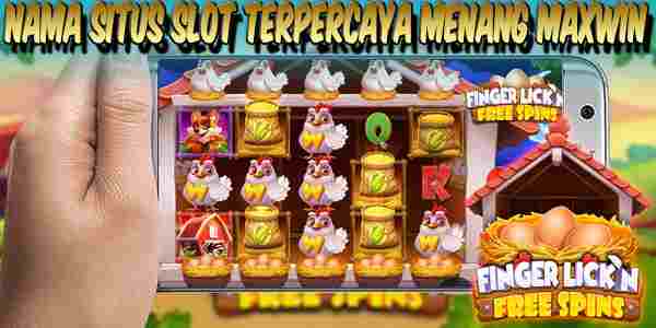 Nama Situs Slot Terpercaya Menang Maxwin